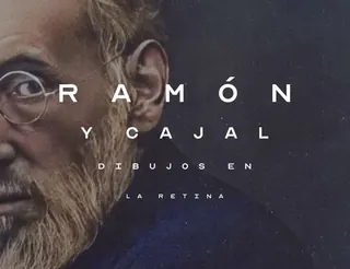 Documental «Ramón y Cajal: dibujos en la retina» · Gijón