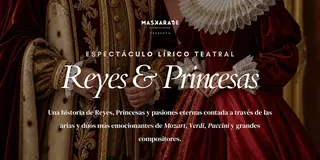 Espectáculo lírico teatral «Reyes y princesas» · Comillas