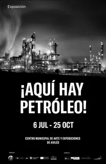 Exposición «Aquí hay petróleo» · Avilés