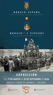 Exposición «Mónaco y España. Cinco siglos de historia compartida» · Santander