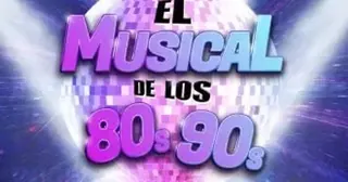 Musical «El musical de los 80s 90s» · Gijón