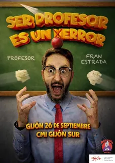 Ser profesor es un error · Gijón