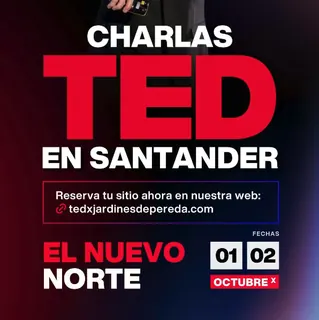 TEDx Jardines de Pereda «El nuevo norte» · Santander